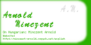 arnold minczent business card